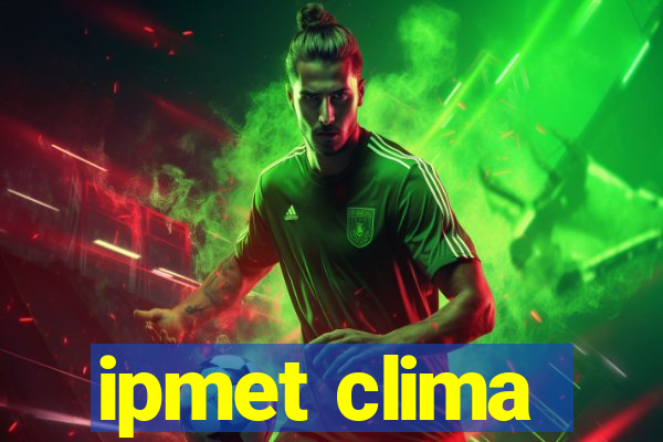 ipmet clima